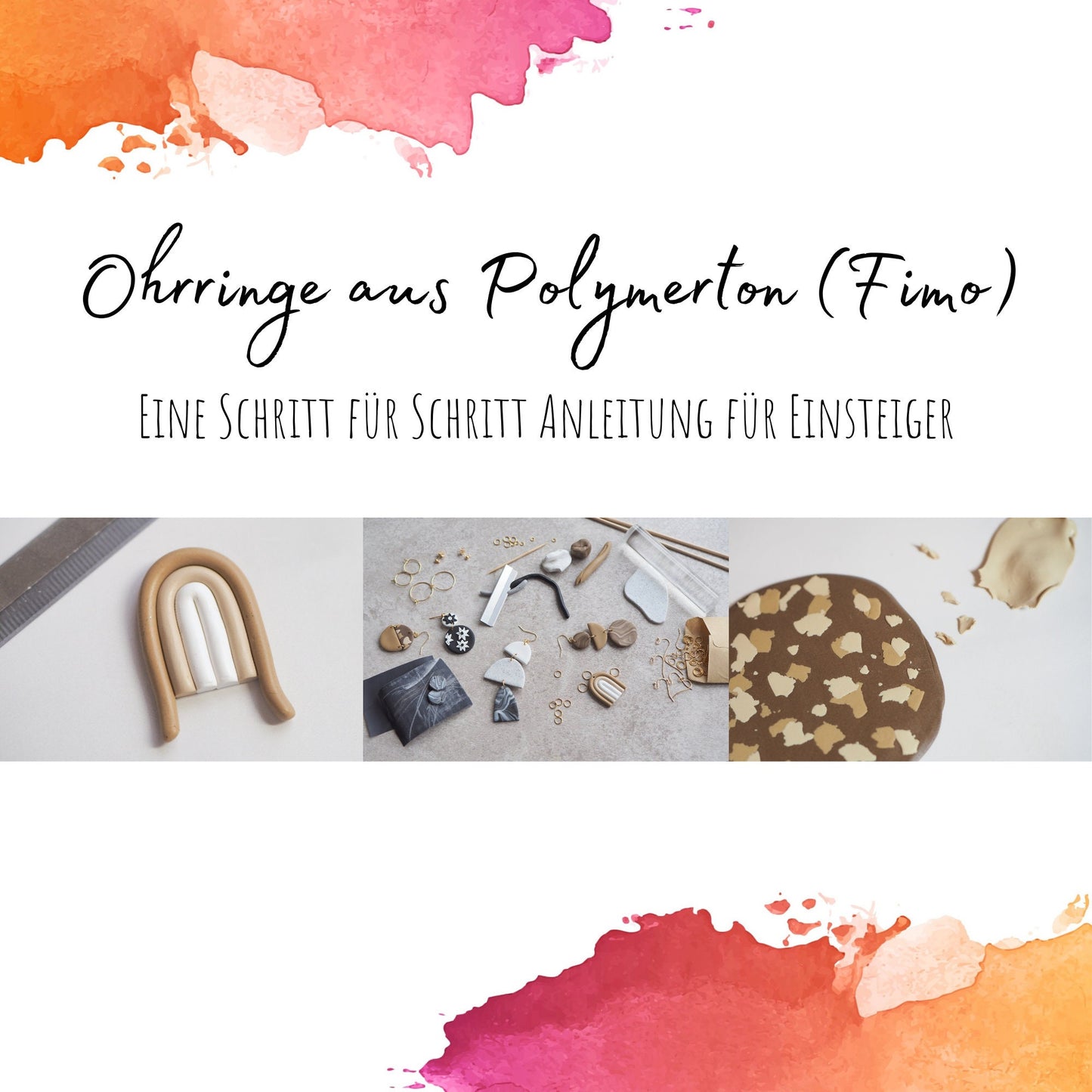Anleitung für Ohrringe aus FIMO (Polymerton), Tutorial mit Materialliste, allen Arbeitsschritten und anfängergeeigneten Design-Techniken DIY